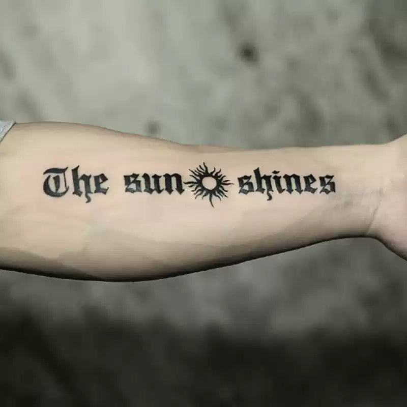 Sun Shines Blackletter Temp Tattoo